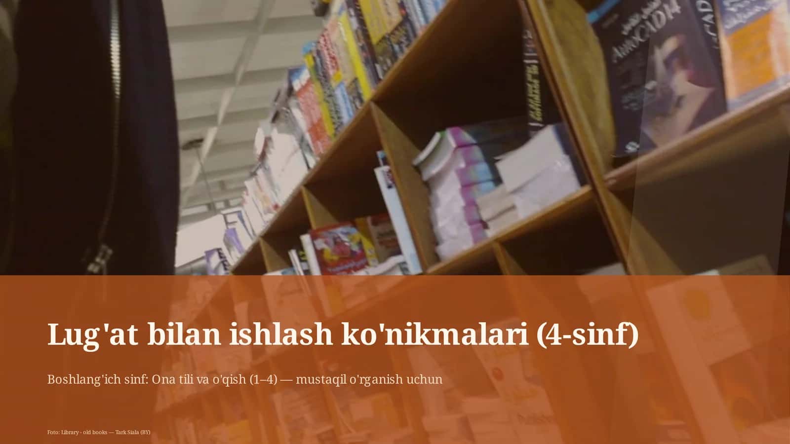 Lug'at bilan ishlash ko'nikmalari (4-sinf) 1
