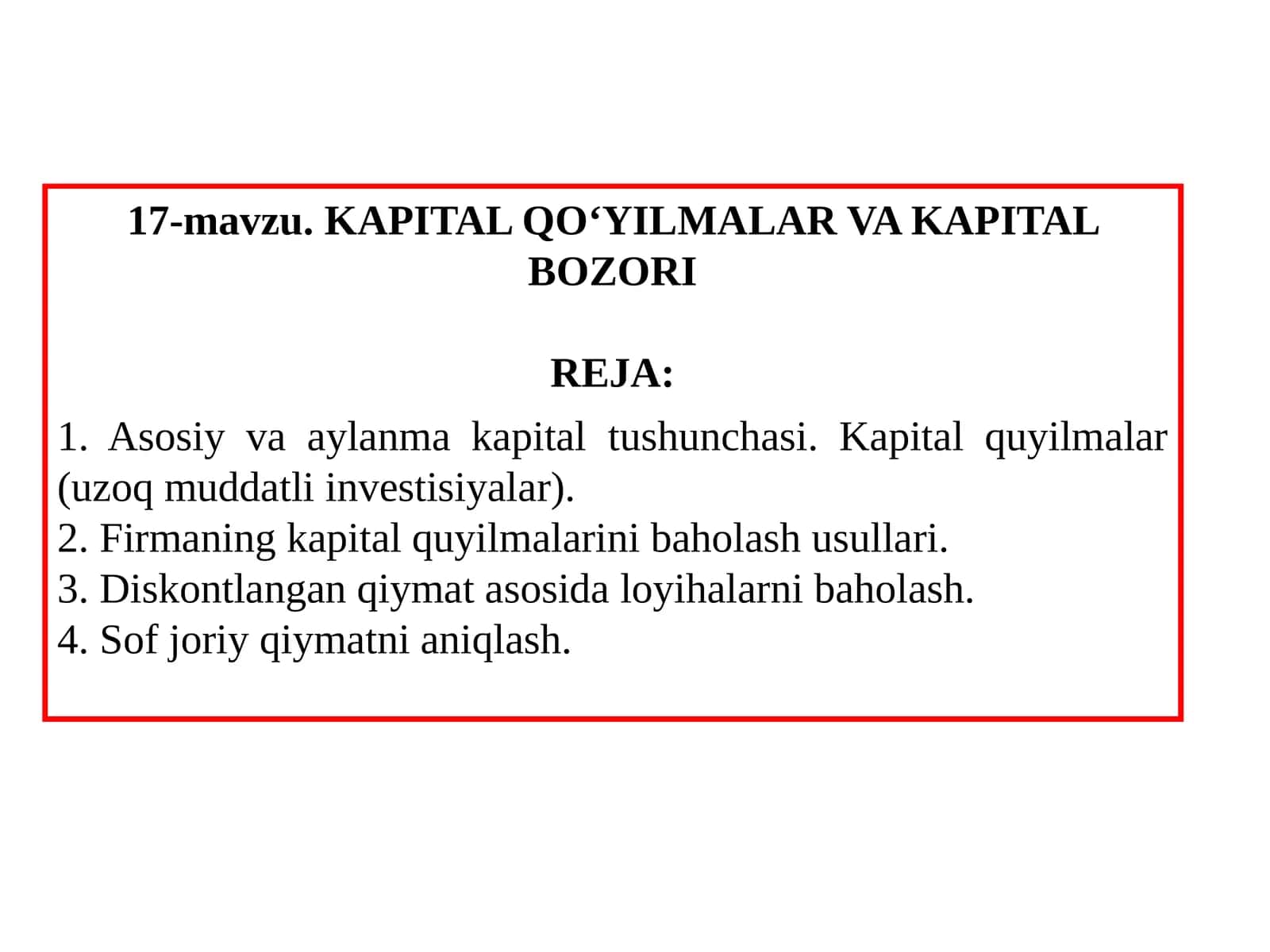 17-mavzu. KAPITAL QOʻYILMALAR VA KAPITAL BOZORI 1