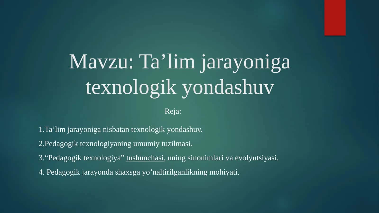 Ta’limjarayoniganisbatantexnologikyondashuv 1