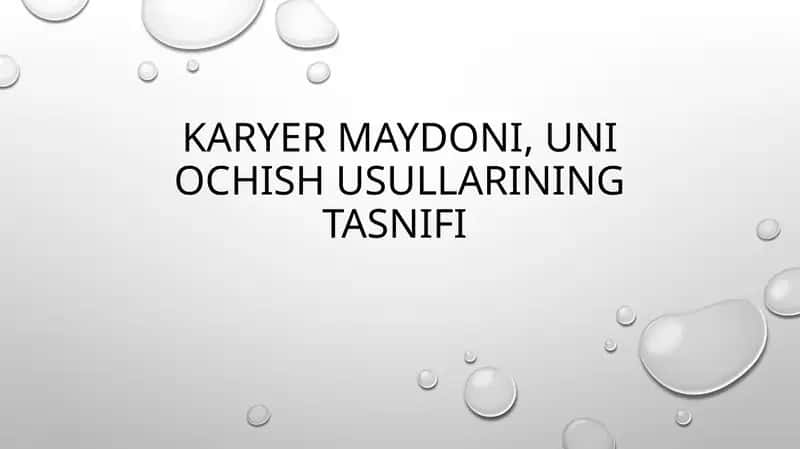 Karyer maydoni, uni ochish usullarining tasnifi 1