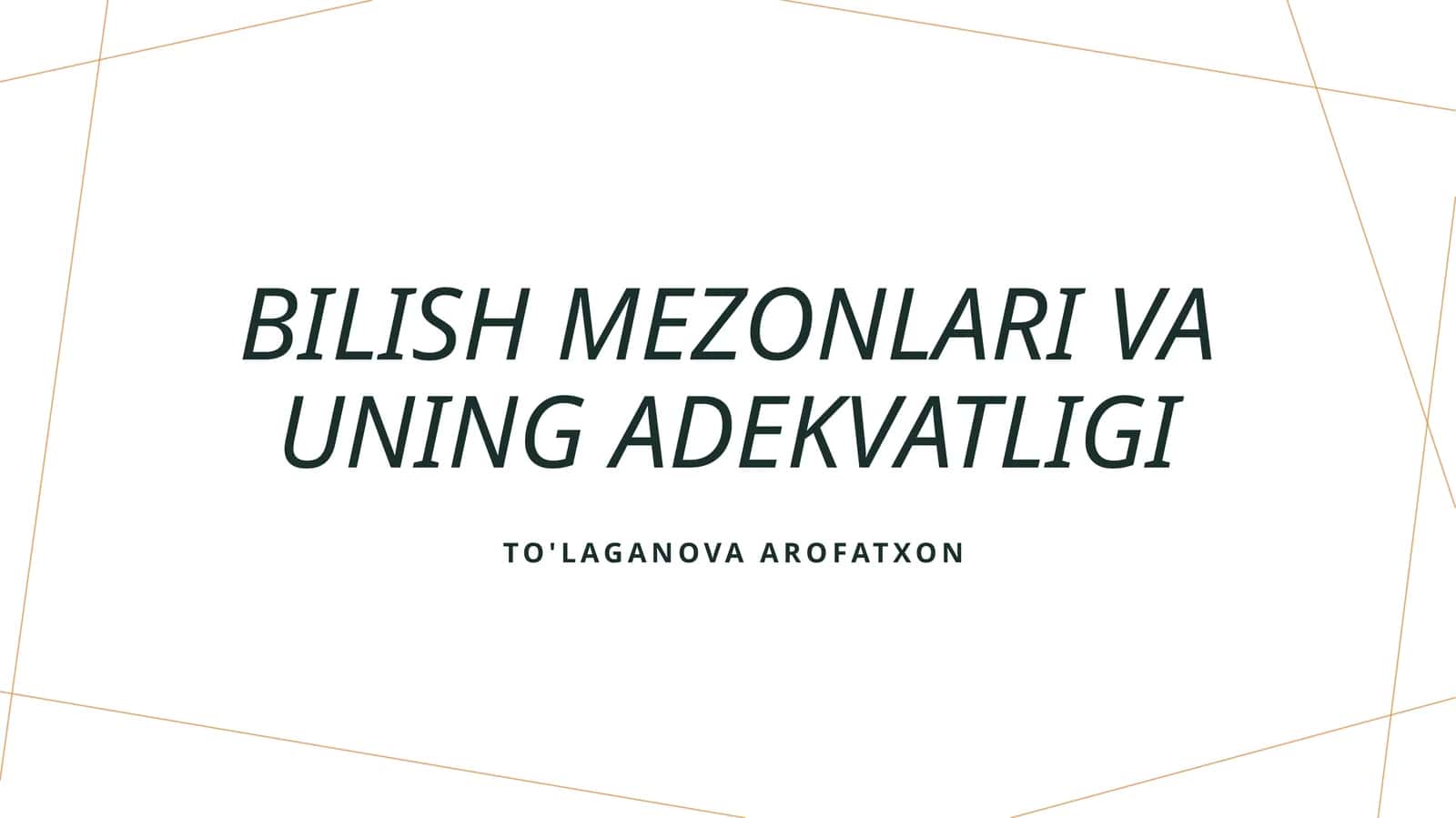 Bilish mezonlari va uning adekvatligi 1