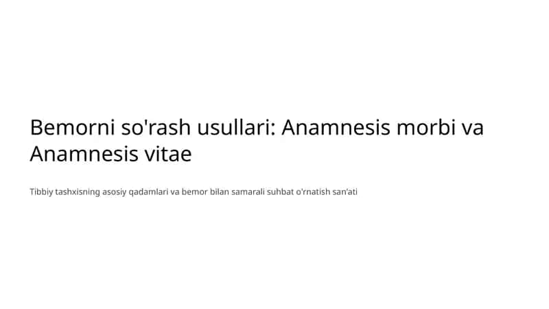 Anamnezning tibbiyotdagi o'rni 1