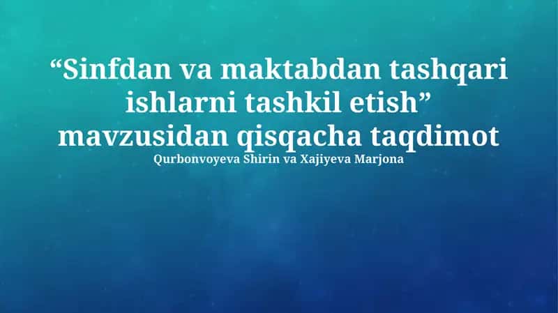 Sinfdan va maktabdan tashqari ishlarni tashkil etish 1
