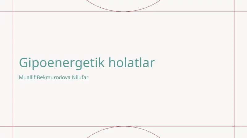 Gipoenergetik holatlar 1
