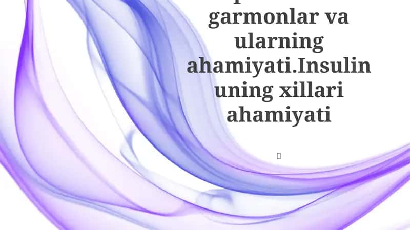 Oqsil tabiatli garmonlar va ularning ahamiyati 1