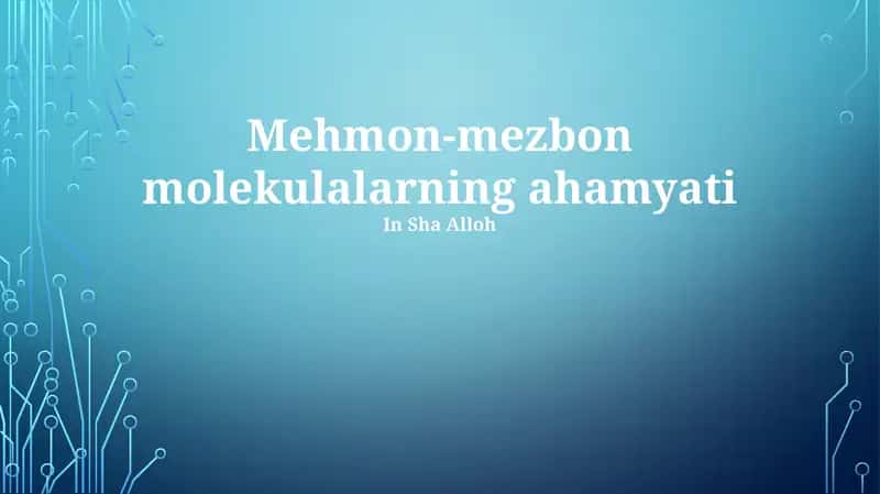Mehmon-mezbon molekulalarning ahamyati 1