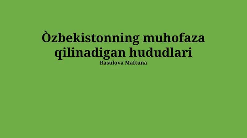 Oʻzbekistonning Himoyalangan Tabiat Hududlari 1