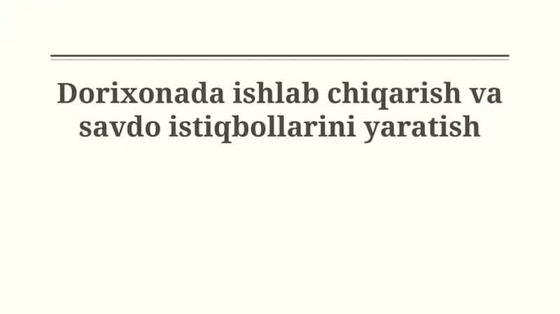 Dorixonada ishlab chiqarish va savdo istiqbollarini yaratish 1