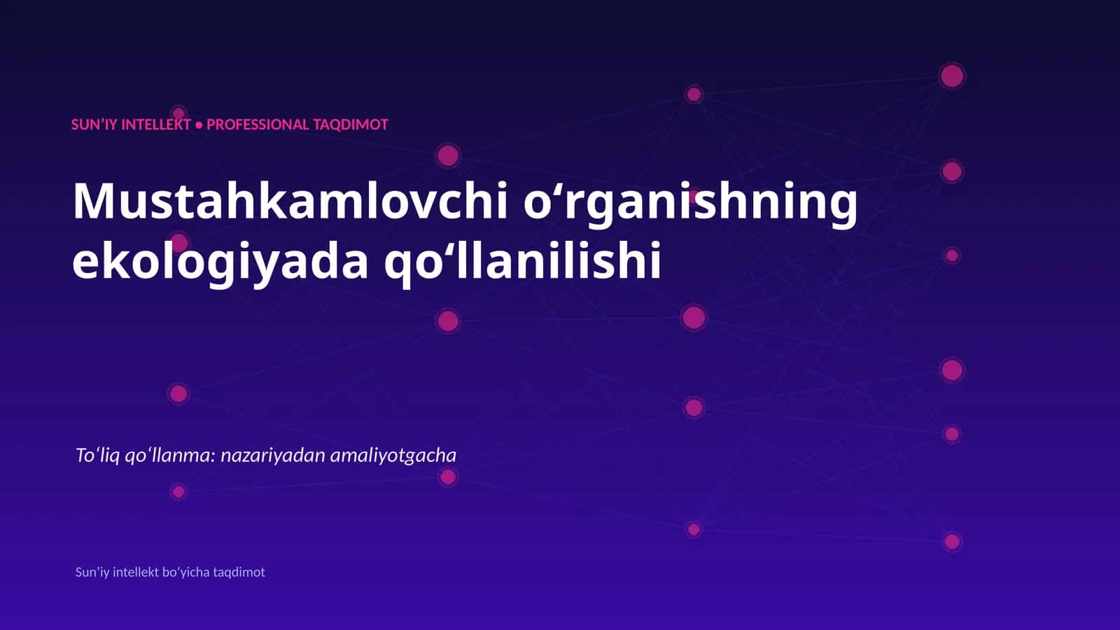 SUNʼIY INTELLEKT • PROFESSIONAL TAQDIMOT 1