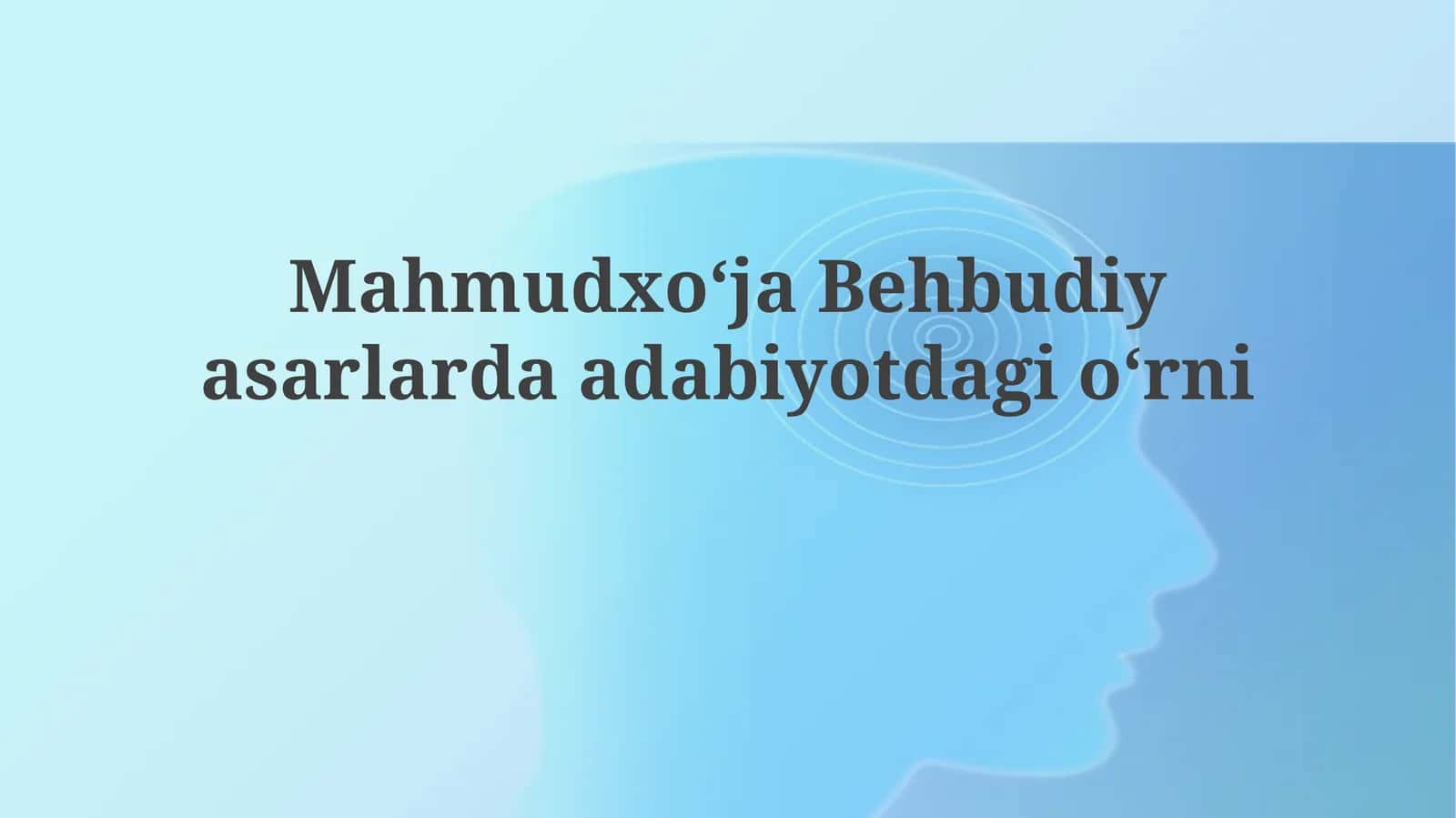 Mahmudxoʻja Behbudiyaning adabiyotdagi oʻrni 1