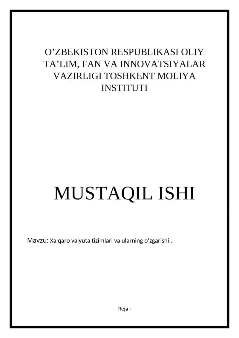 Xalqaro valyuta tizimlari va ularning o’zgarishi 1