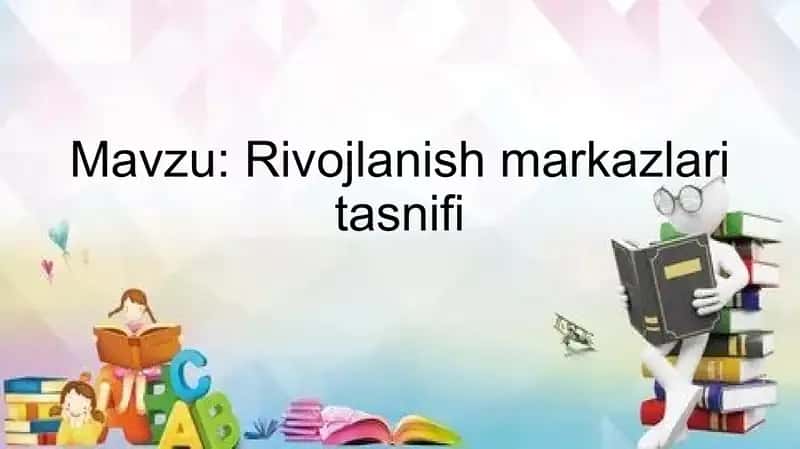 Rivojlanish markazlari tasnifi 1