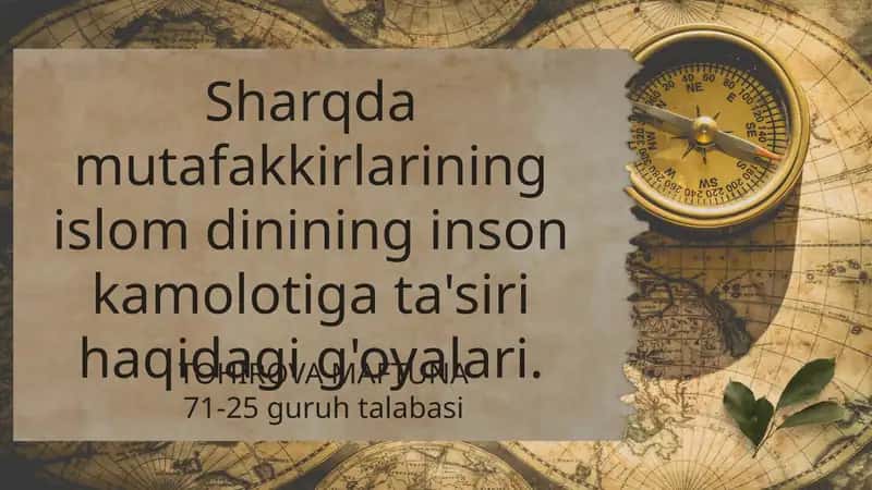 Sharqda mutafakkirlarining islom dinining inson kamolotiga ta'siri haqidagi g'oyalari 1