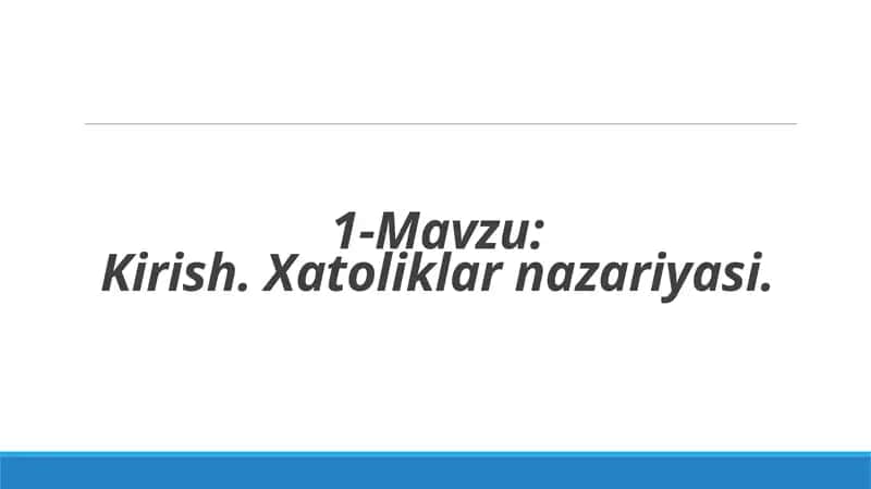 Xatoliklar nazariyasi 1