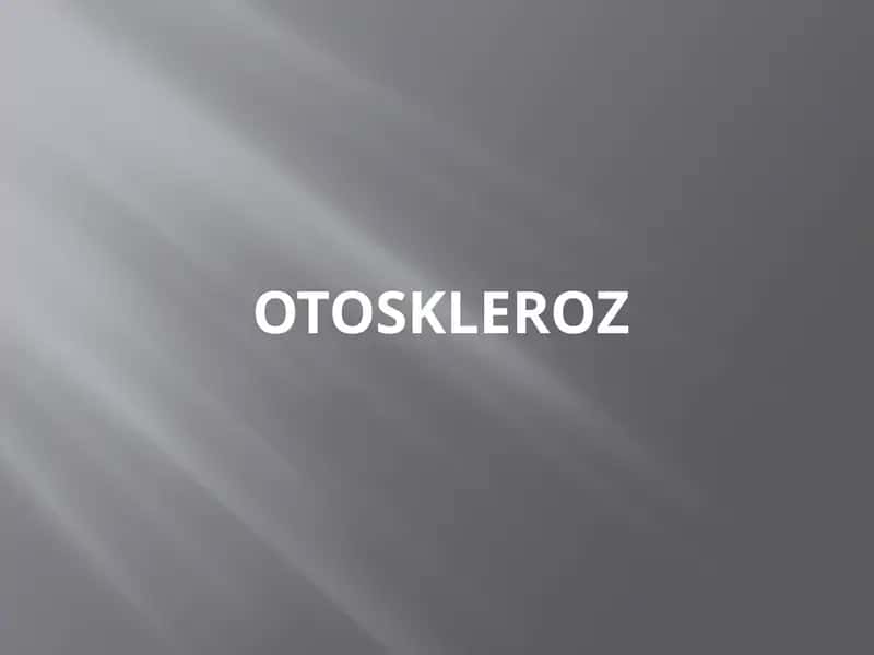 Otoskleroz 1