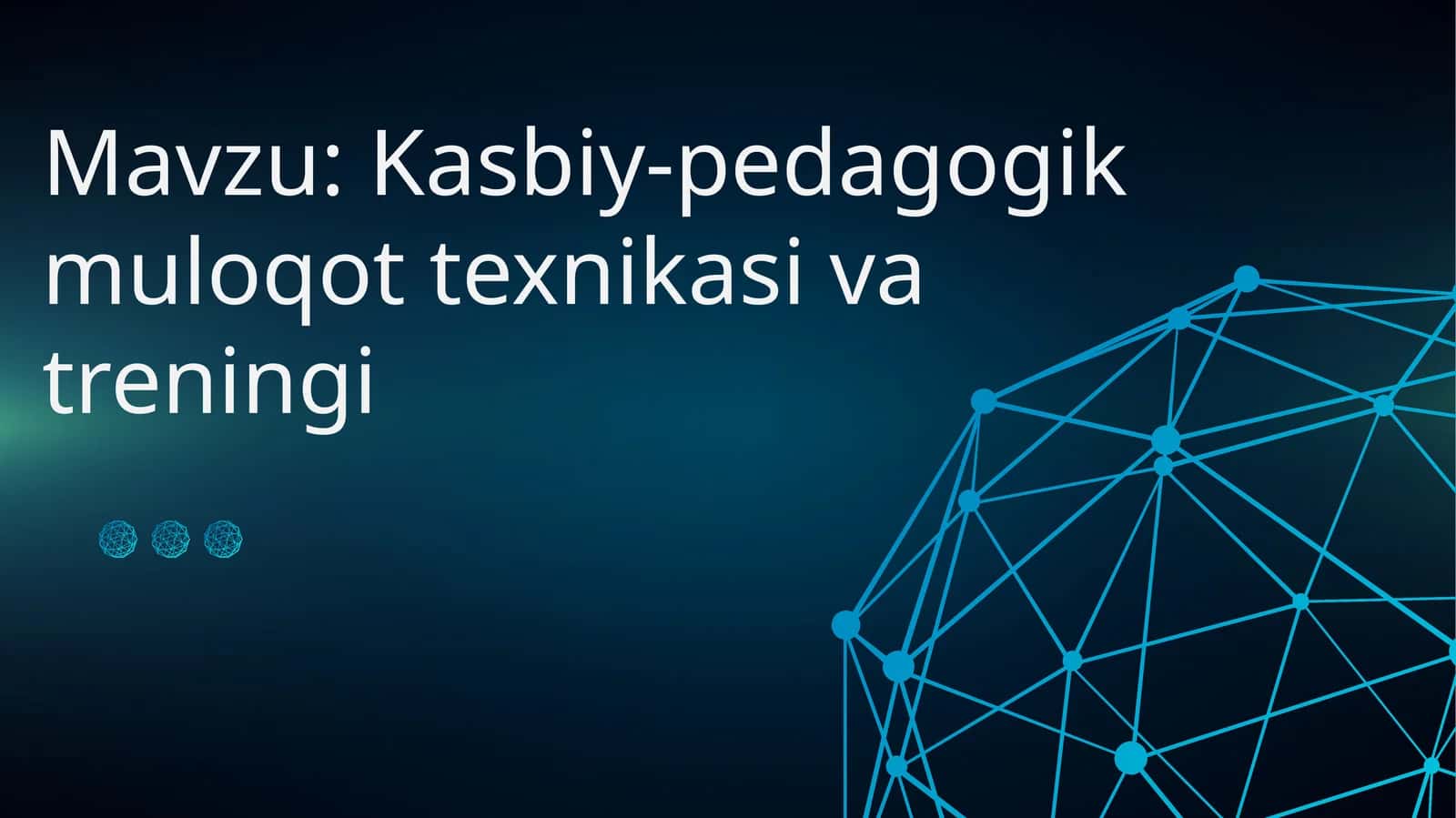 Kasbiy-pedagogik muloqot texnikasi va treningi 1