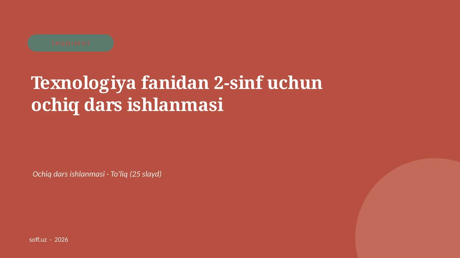 Texnologiya fanidan 2-sinf uchun ochiq dars ishlanmasi 1