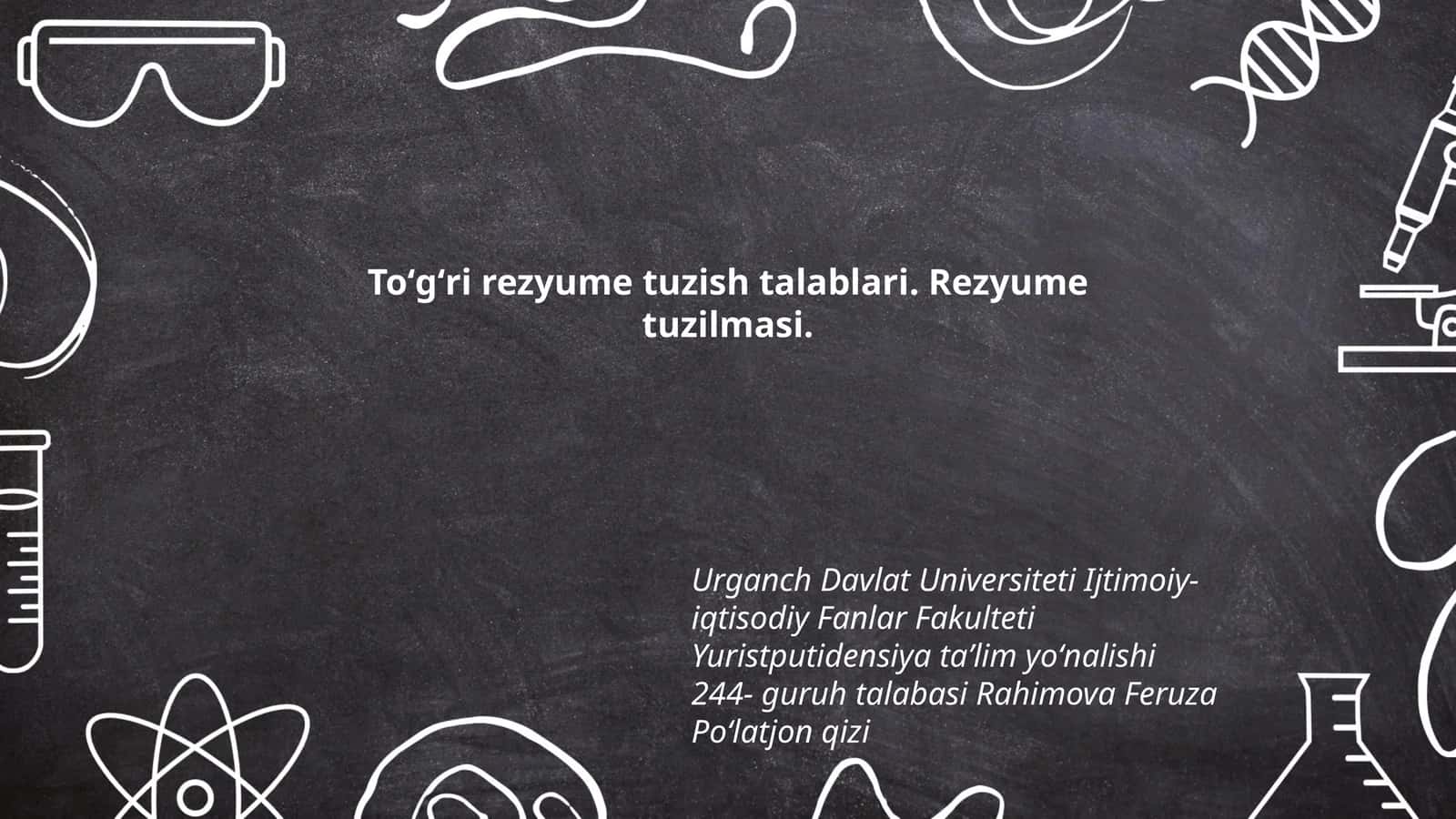 Toʻgʻri rezyume tuzish talablari 1