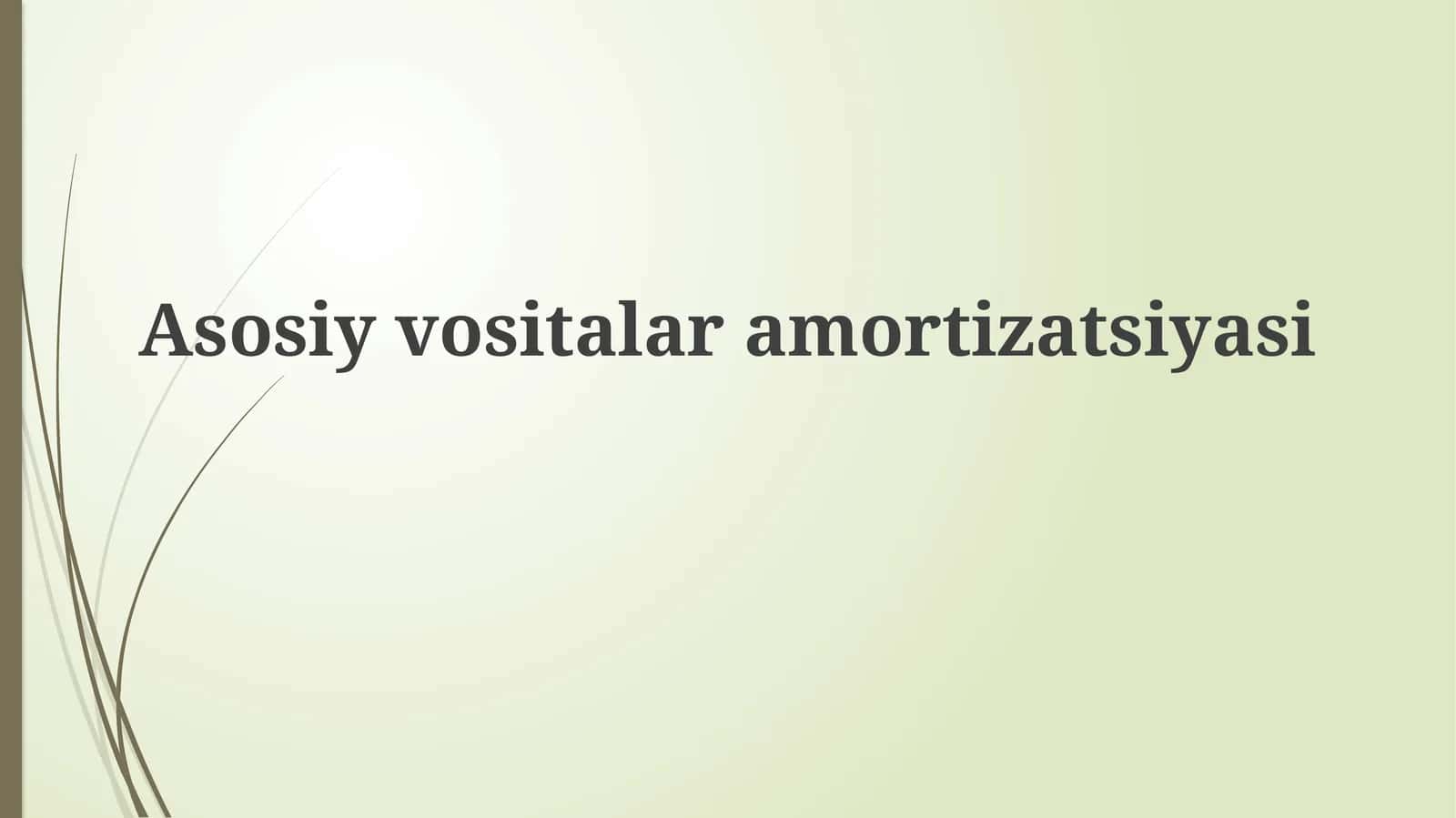 Asosiy vositalar amortizatsiyasi 1
