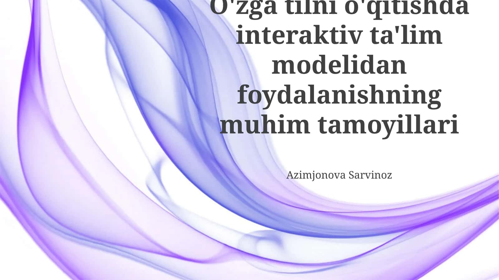 Interfaol Ta'lim Modelining Asosiy Tamoyillari 1