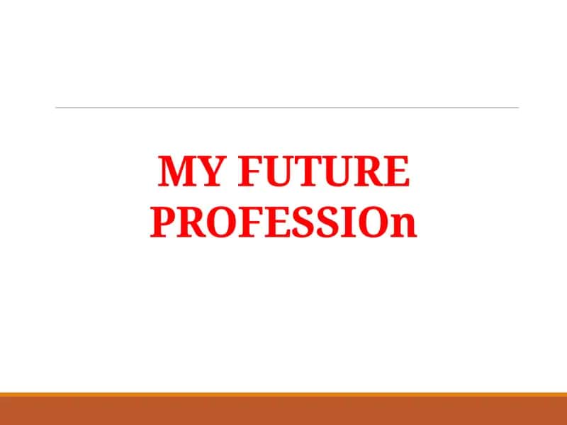 MY FUTURE PROFESSIOn 1