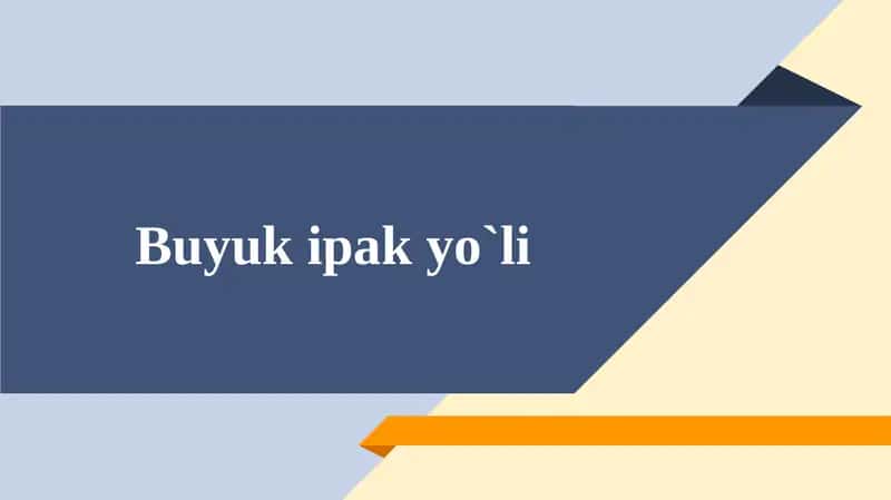 Buyuk ipak yo`li 1