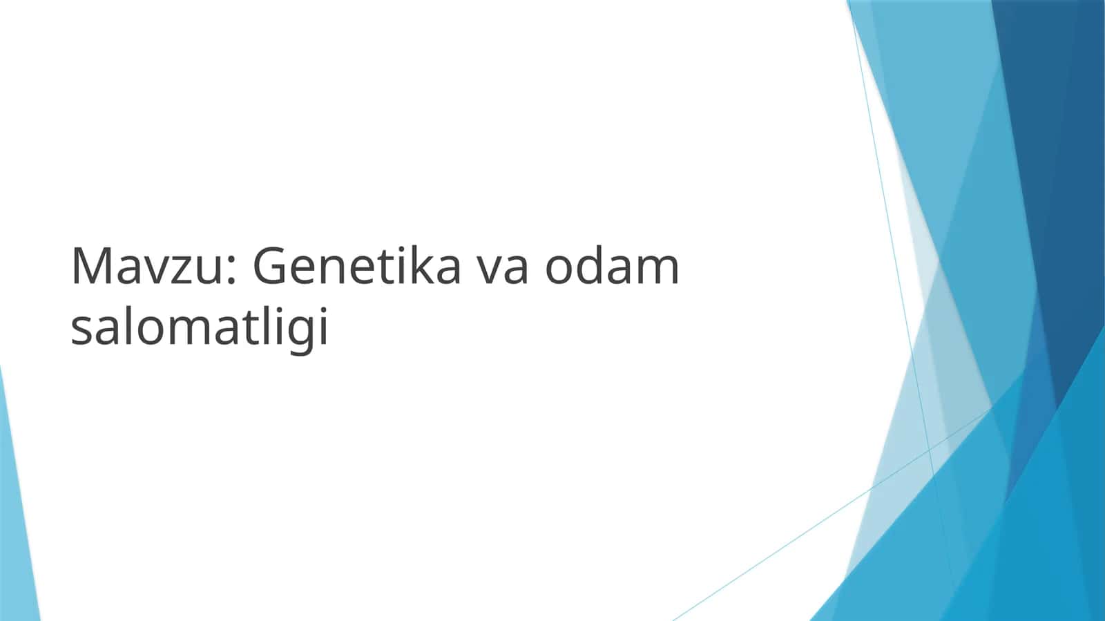 Genetika va odamsalomatligi 1