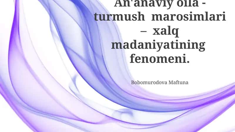 An'anaviy oila - turmush marosimlari 1