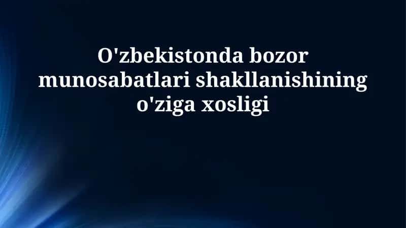 O'zbekistonda bozor munosabatlari 1