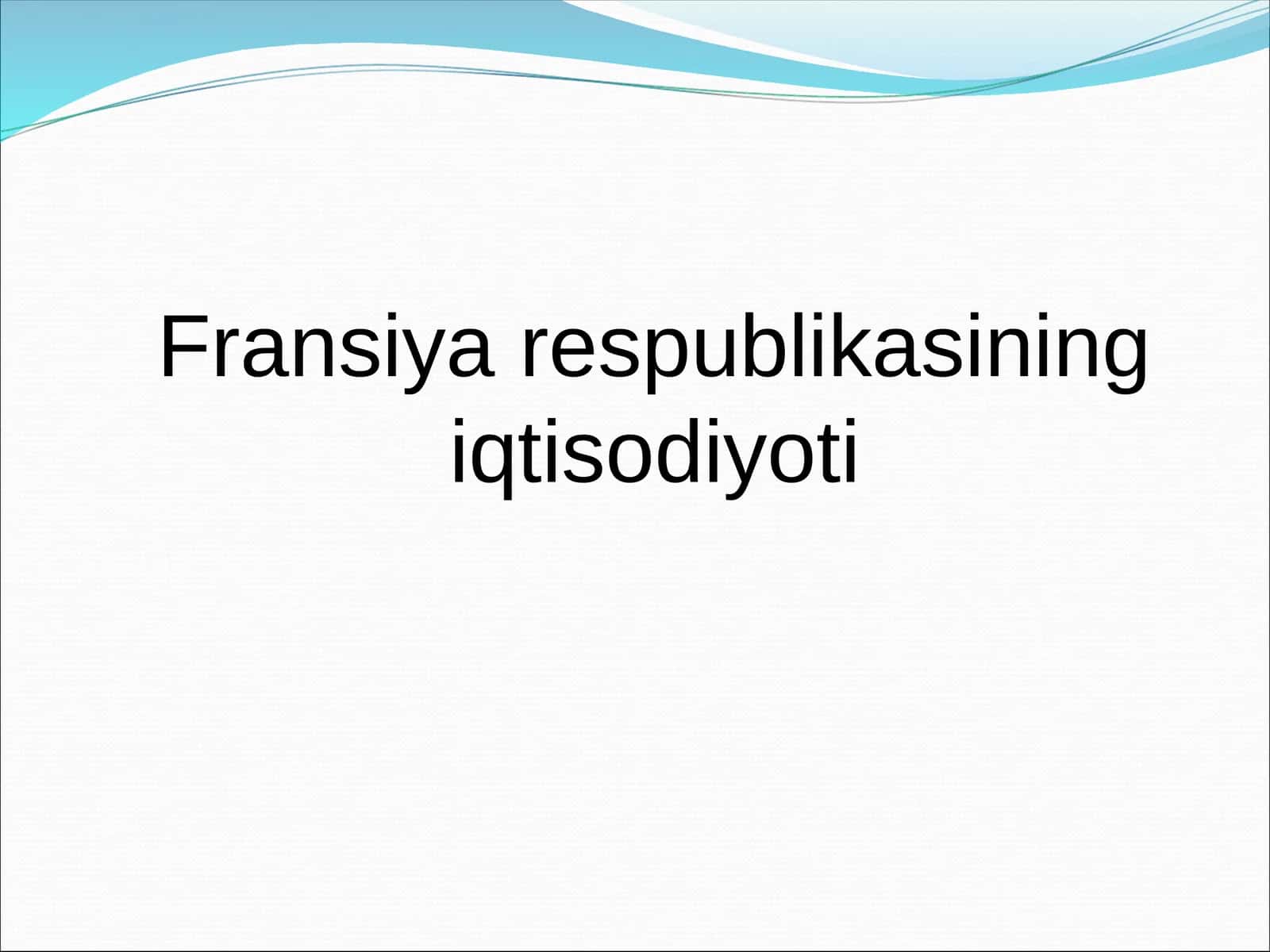 Fransiya respublikasining iqtisodiyoti 1