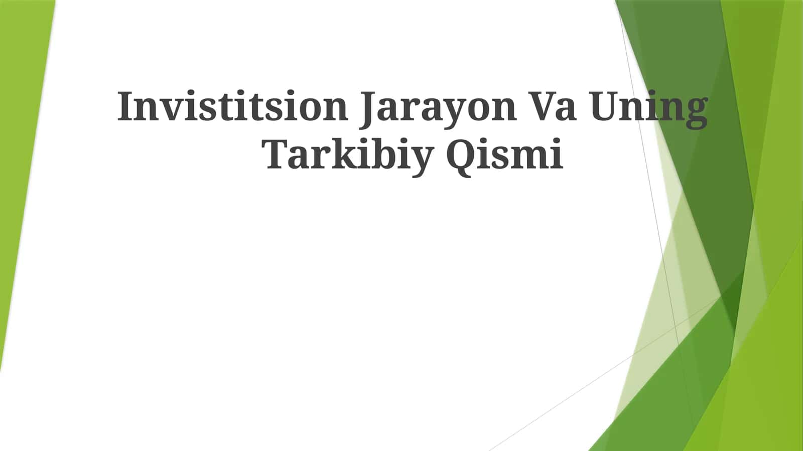 Invistitsion Jarayon Va UningTarkibiyQismi 1