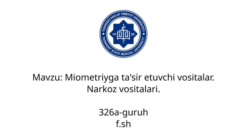 Miometriyga ta'sir etuvchi vositalar.Narkozlar 1