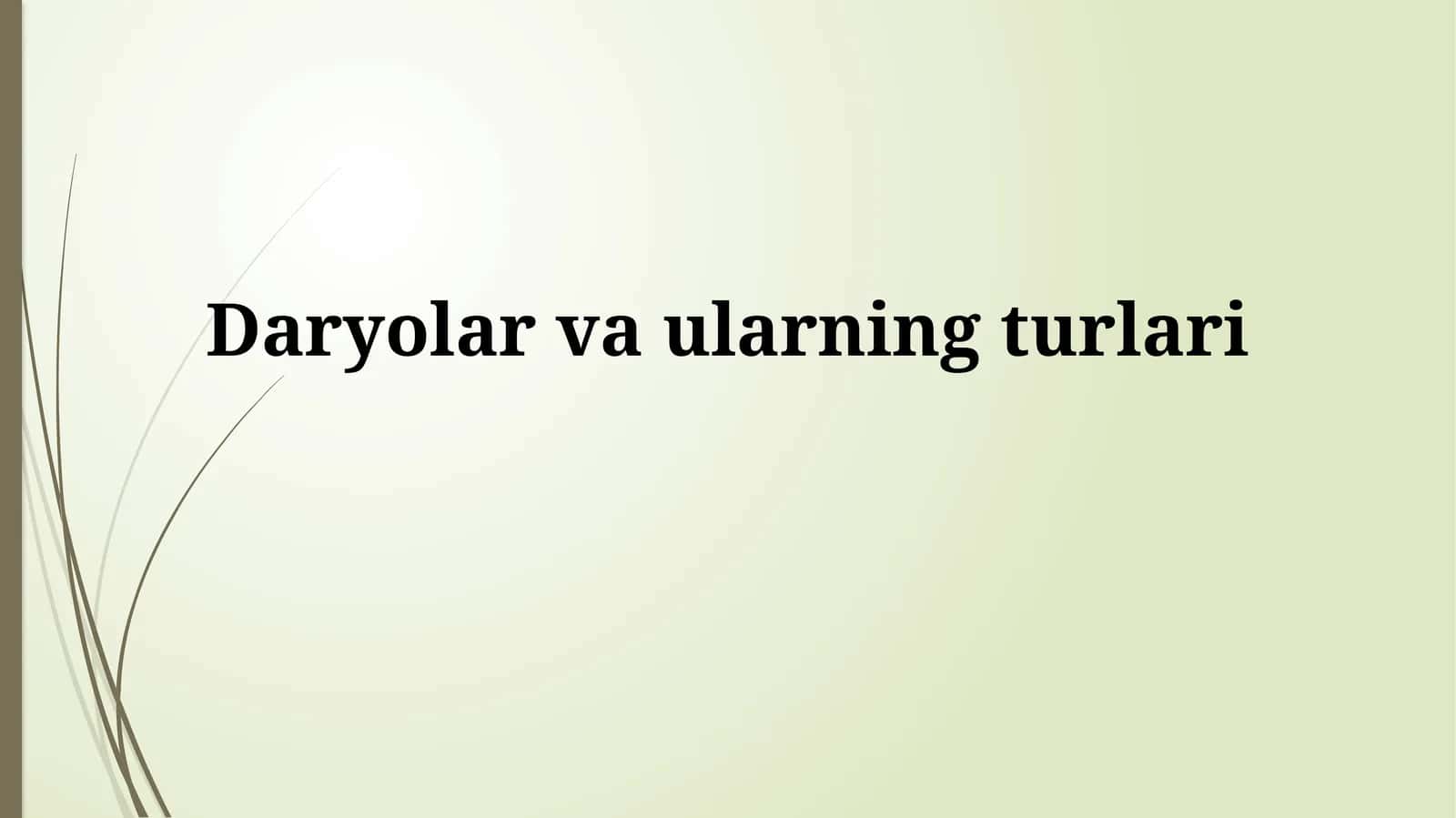 Daryolar va ularning turlari 1
