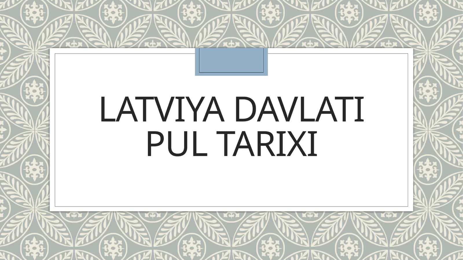 Latviya davlati pul tarixi 1
