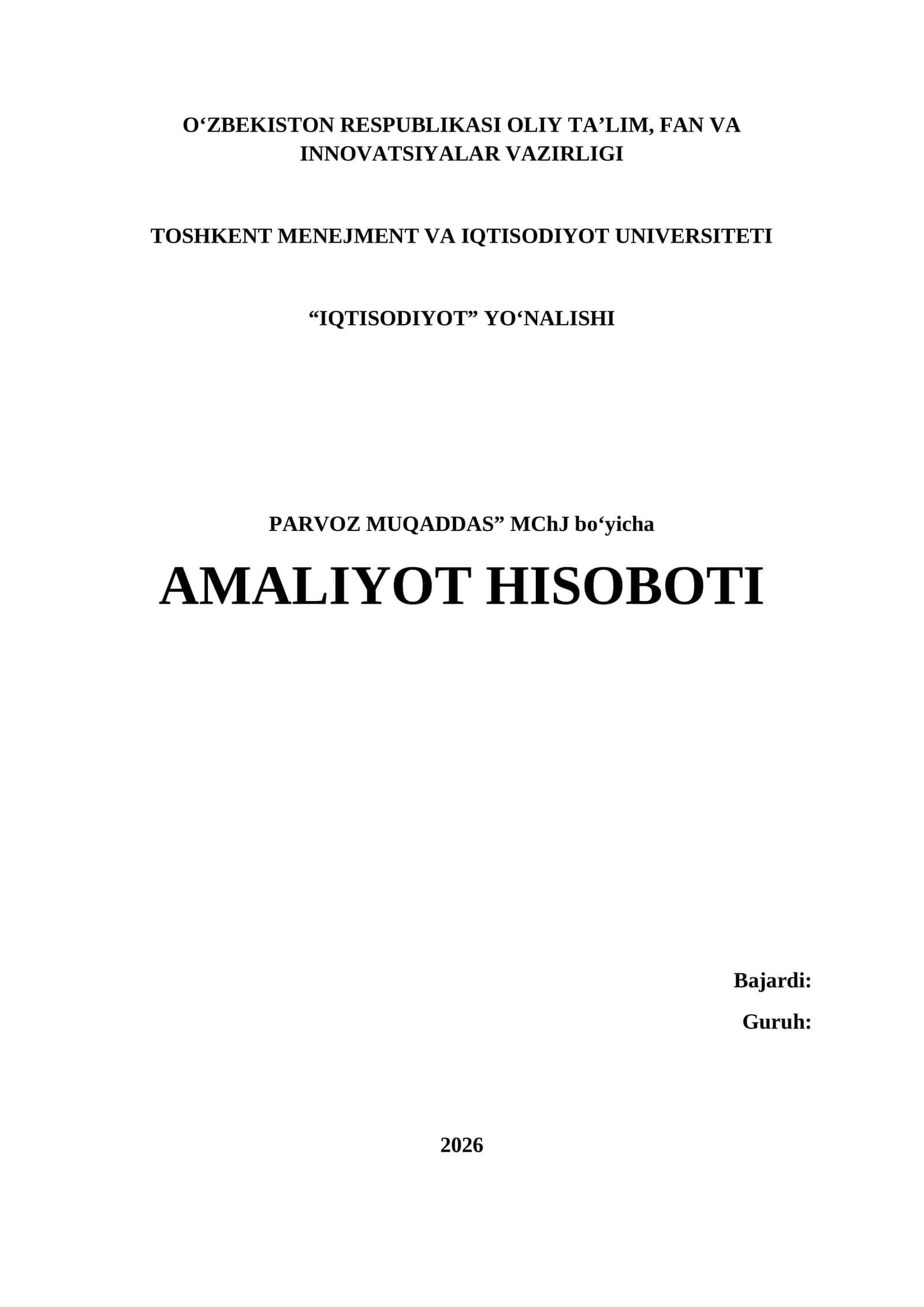 Xizmat ko‘rsatish (umumiy xizmatlar, logistika, transport) BOʻYICHA AMALIYOT HISOBOTI. 1