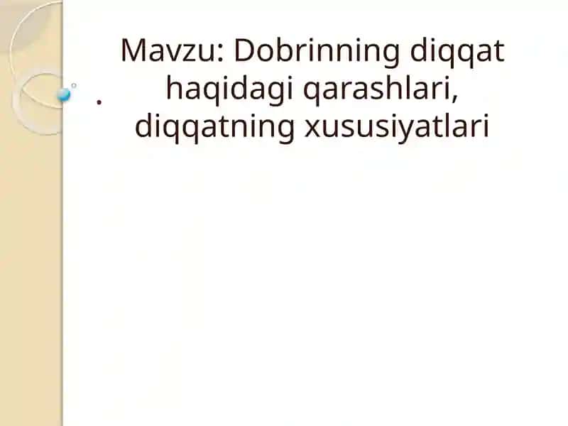 Dobrinning diqqat haqidagi qarashlari