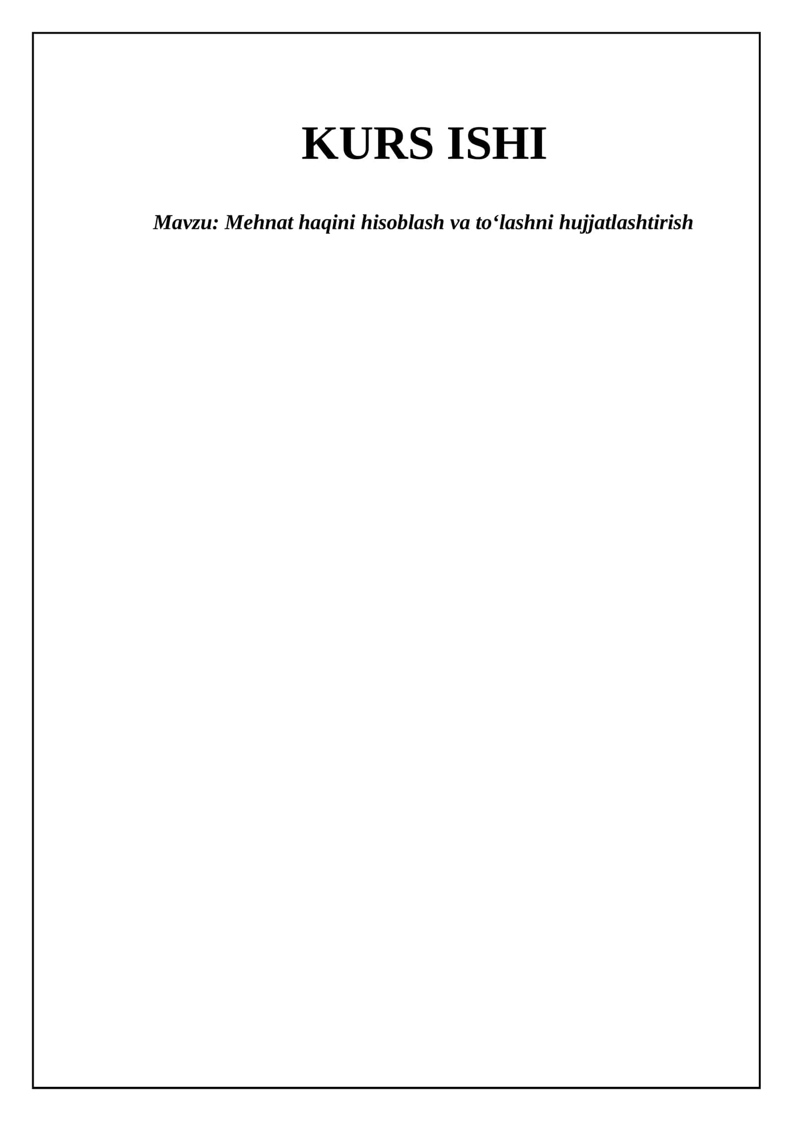 Mehnat haqini hisoblash va to'lashni hujjatlashtirish 1