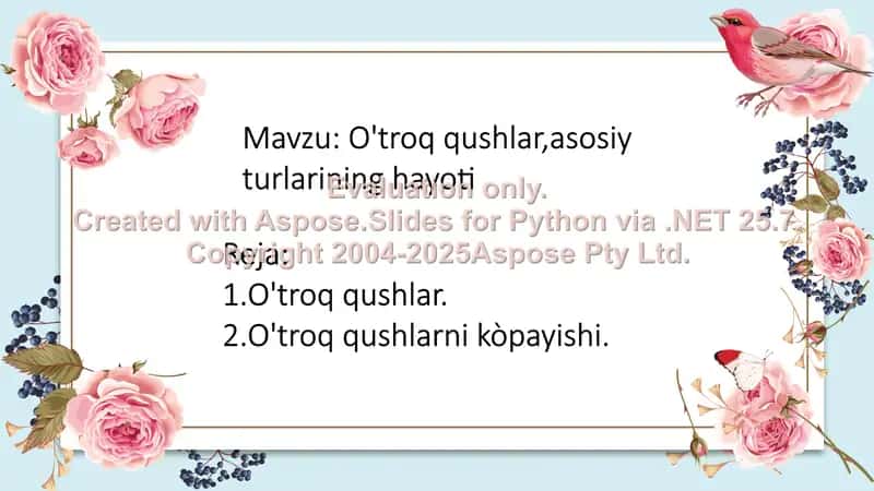 O'troq qushlar, asosiy turlarining hayoti 1