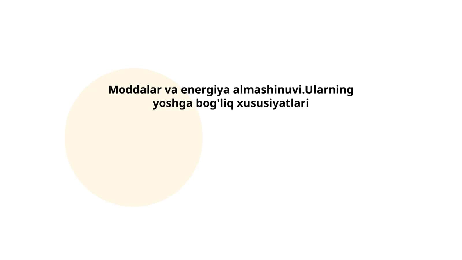 Moddalar va energiya almashinuvi.Ularning yoshga bog'liq xususiyatlari 1