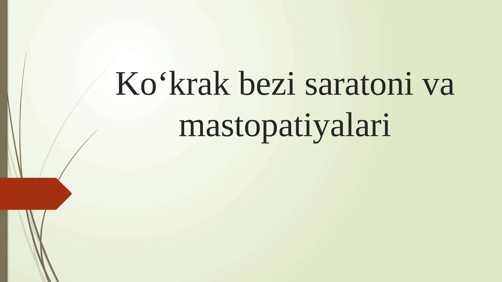 Ko‘krak bezi saratoni va mastopatiyalari 1