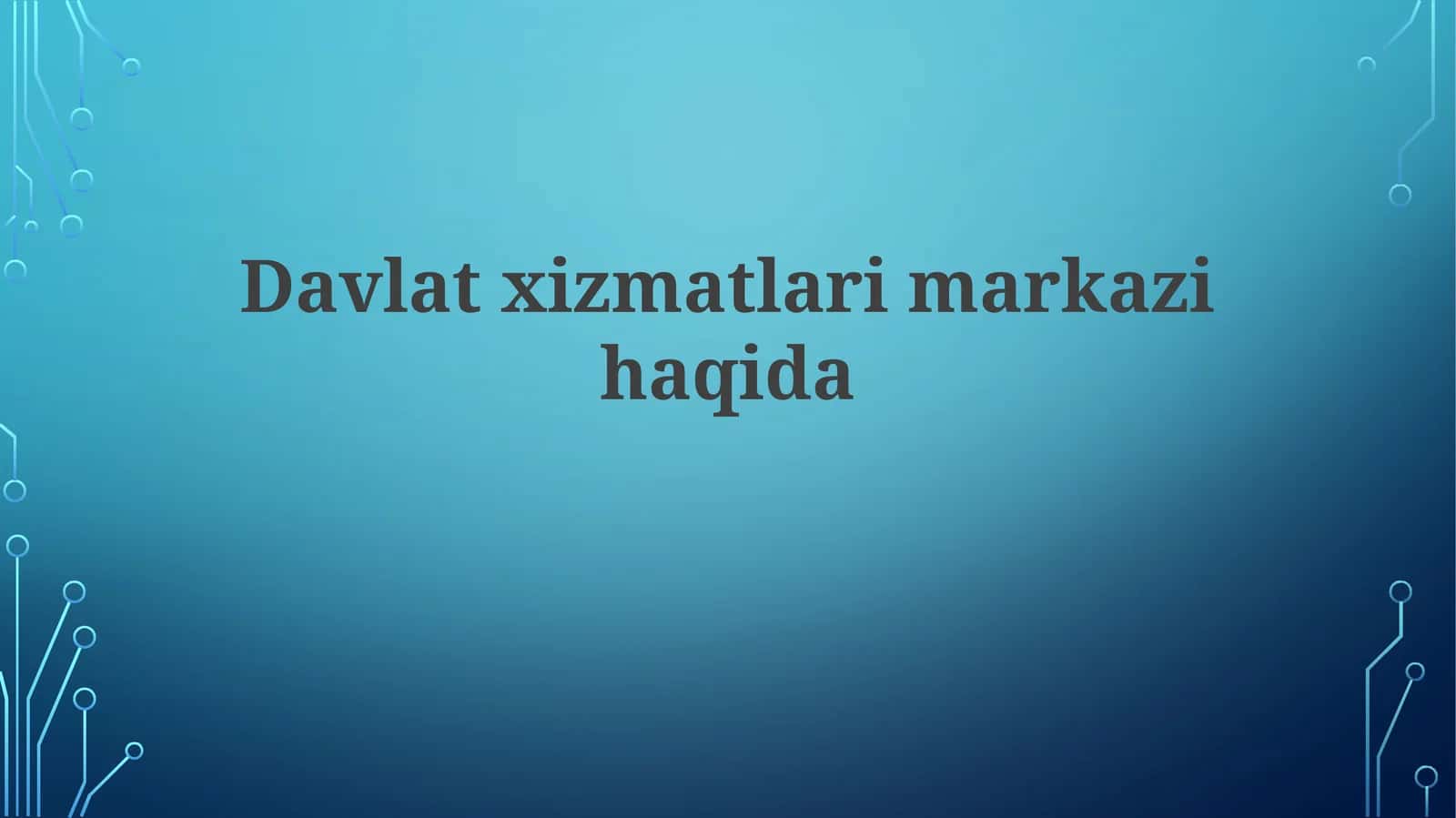Davlatxizmatlarimarkazihaqida 1