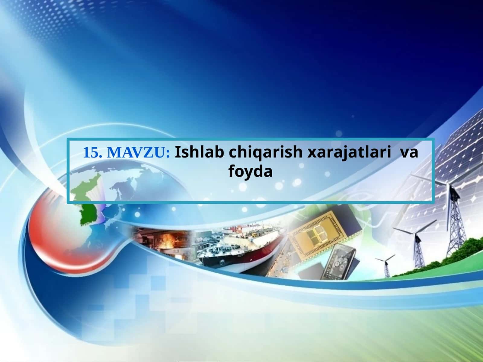 Ishlab chiqarish xarajatlari va foyda 1