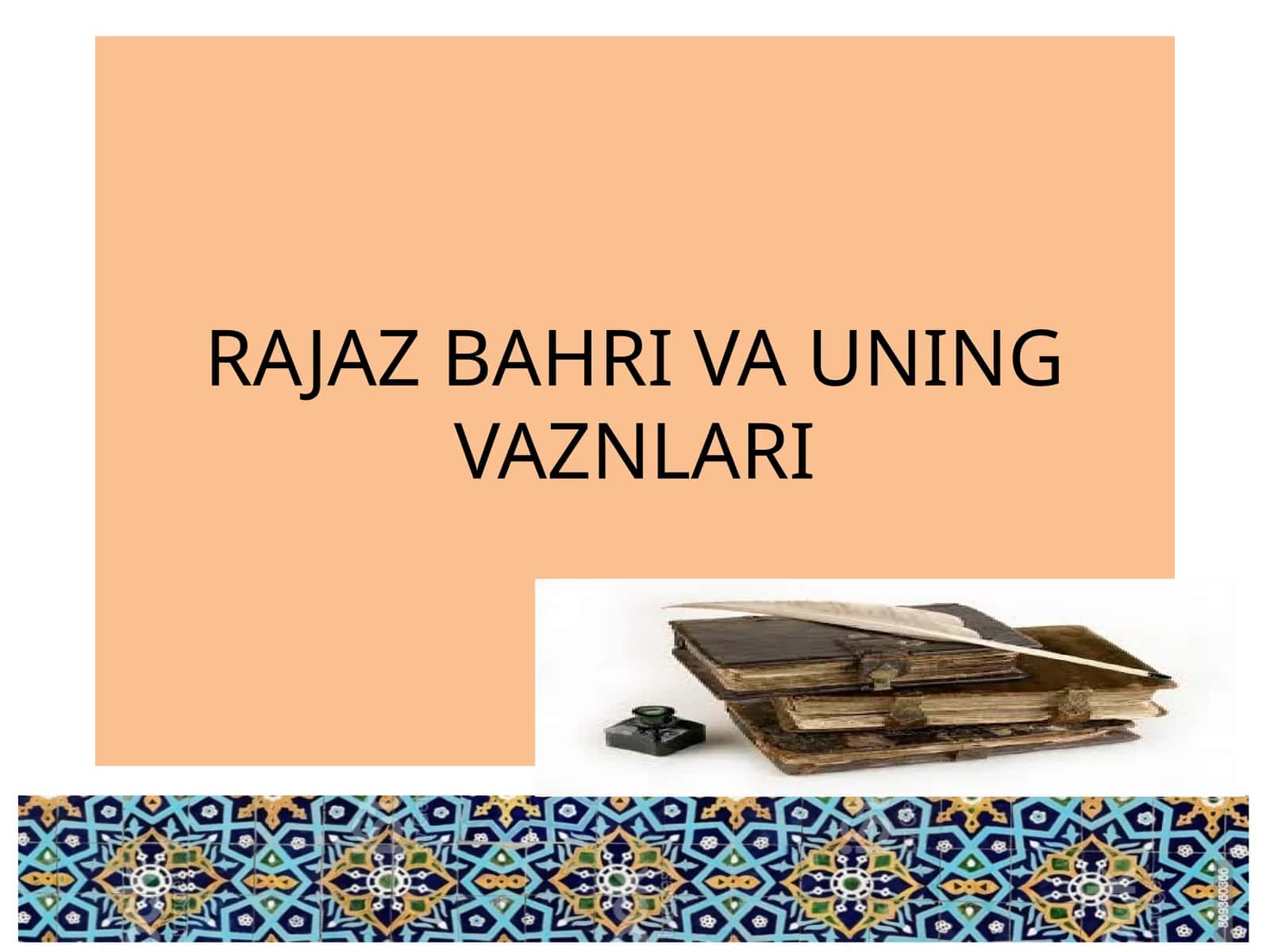 RAJAZ BAHRI VA UNING VAZNLARI 1