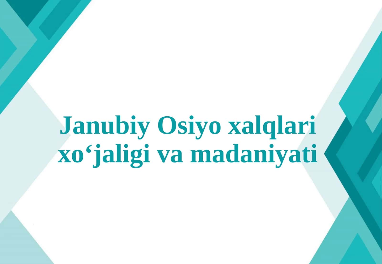 Janubiy Osiyo xalqlari xoʻjaligi va madaniyati 1