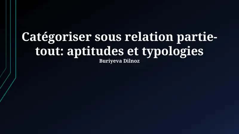 Catégoriser sous relation partie-tout: aptitudes et typologies 1