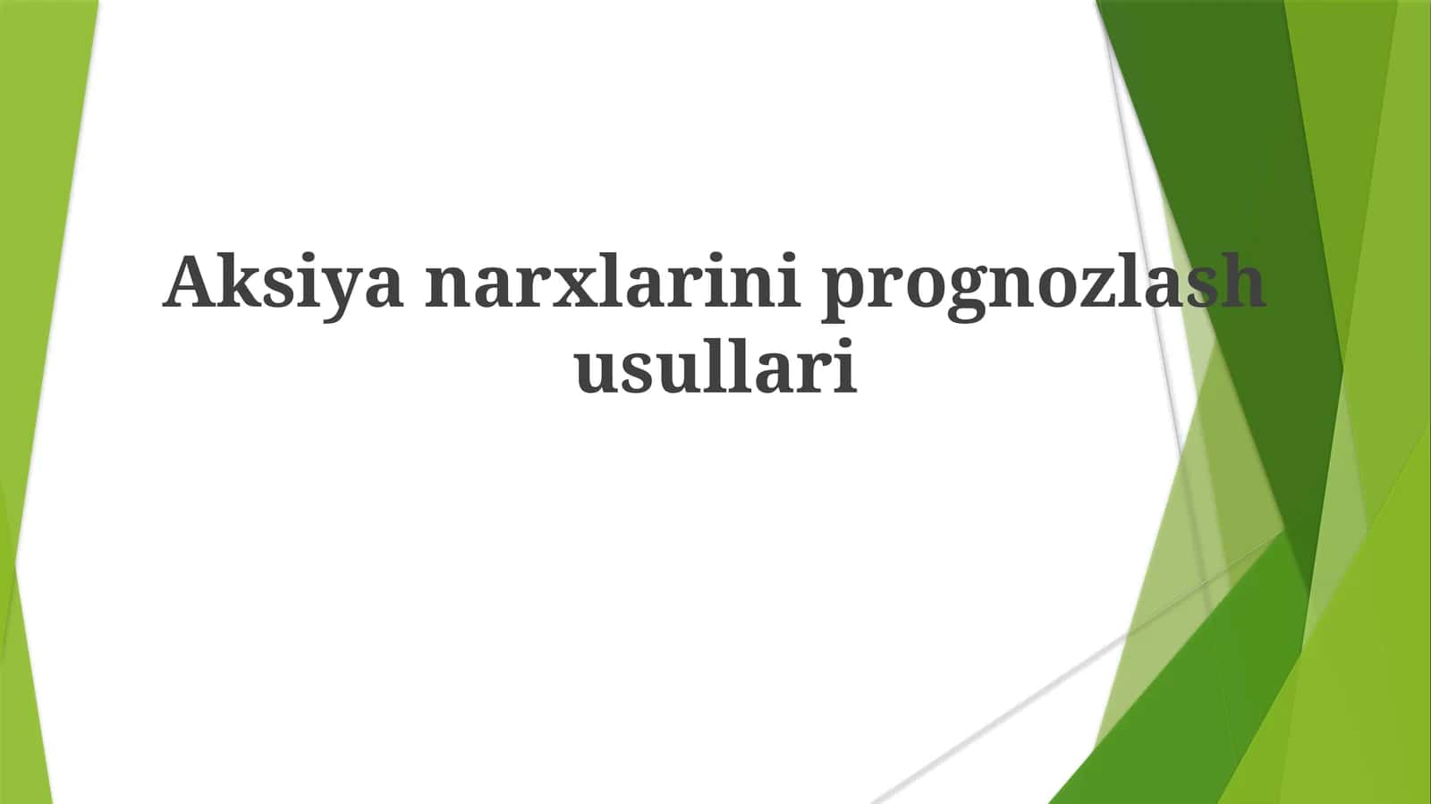 Aksiyanarxlarini prognozlash usullari 1