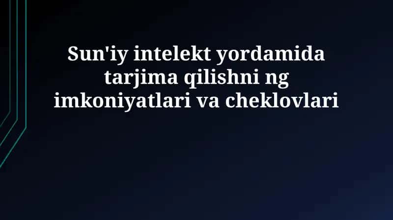 Sun'iy intellekt yordamida tarjima qilish 1