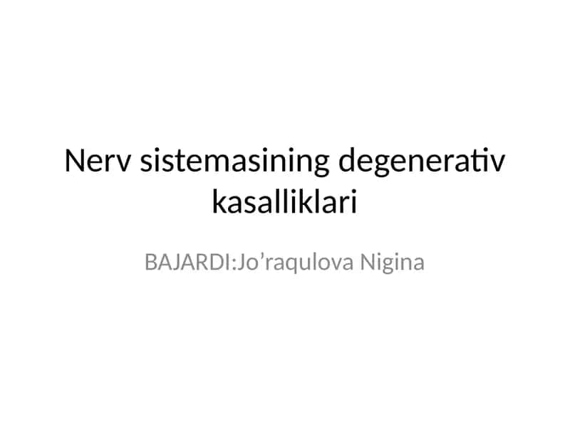 Nerv sistemasining degenerativ kasalliklari 1