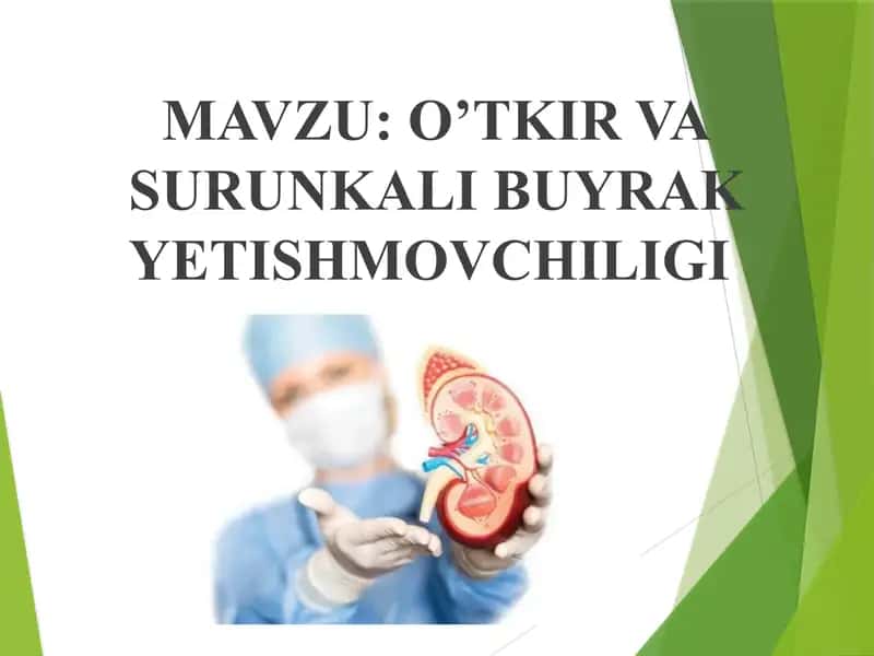 "O’TKIR VA SURUNKALI BUYRAK YETISHMOVCHILIGI" 1