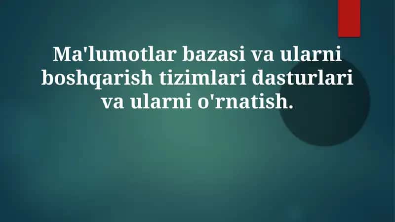 Ma'lumotlar bazasi va ularni boshqarish tizimlari 1